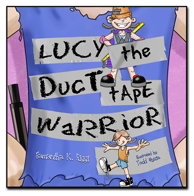 Lucy the Duct Tape Warrior